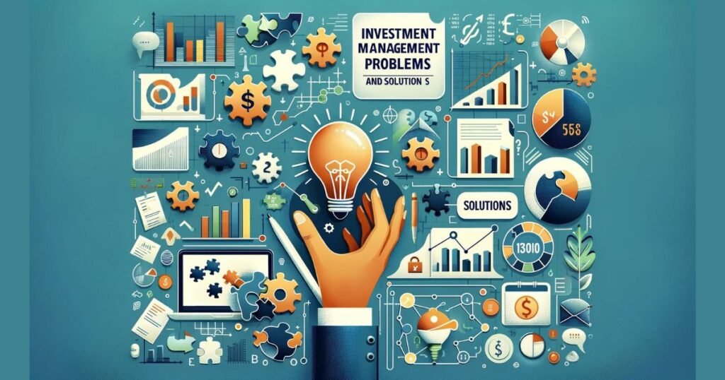 Investment Management Problems and Solutions