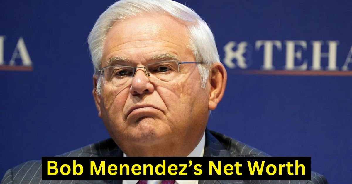 Bob Menendez Net Worth 2024